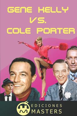 Gene Kelly vs. Cole Porter [Spanish] 1790851661 Book Cover