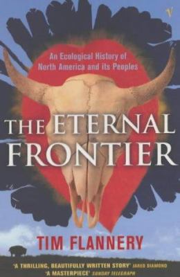 The Eternal Frontier : An Ecological History of... 0099286750 Book Cover