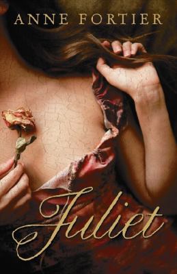 Juliet - A Love Story For The Ages 0732289416 Book Cover