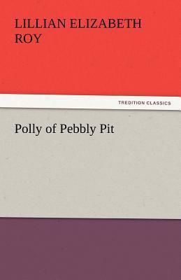 Polly of Pebbly Pit 384246052X Book Cover