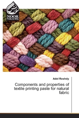 Components and properties of textile printing p... 6202358858 Book Cover