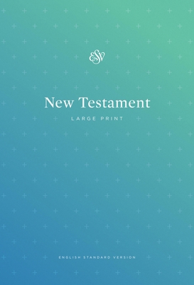 ESV Outreach New Testament, Large Print [Large Print] 1433555999 Book Cover