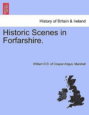 Historic Scenes in Forfarshire. 124131361X Book Cover