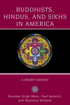 Buddhists, Hindus and Sikhs in America: A Short... 019533311X Book Cover