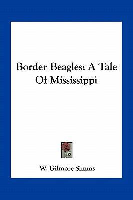 Border Beagles: A Tale Of Mississippi 1163800082 Book Cover