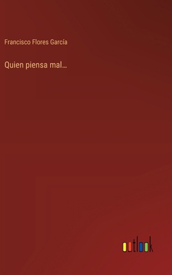 Quien piensa mal... [Spanish] 3368052365 Book Cover