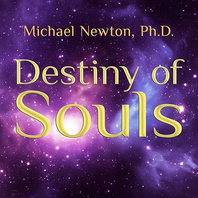 Destiny of Souls Lib/E: New Case Studies of Lif... B08XZGJBXR Book Cover