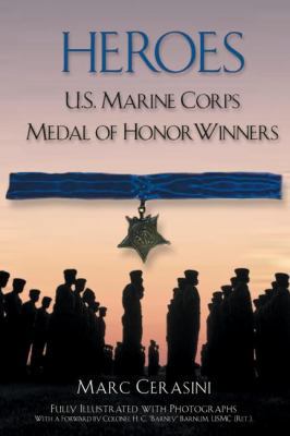 Heroes: U.S. Marine Corps Medal of Honor Winners 0425181596 Book Cover