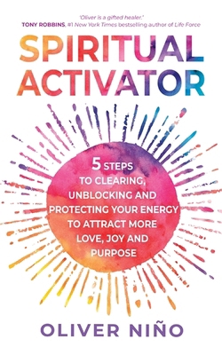 Spiritual Activator: 5 Steps to Clearing, Unblo... 1788178815 Book Cover