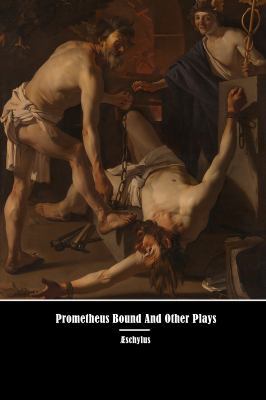 Prometheus Bound And Other Plays 1636002153 Book Cover