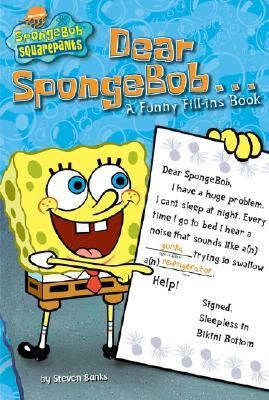 Dear SpongeBob . . .: A Funny Fill-ins Book (Sp... 068985997X Book Cover