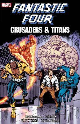 Fantastic Four: Crusaders & Titans 0785184368 Book Cover
