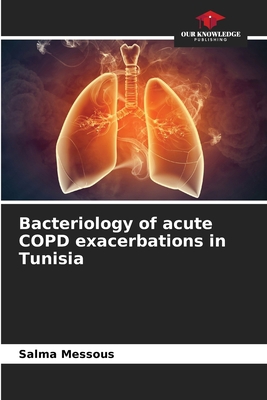 Bacteriology of acute COPD exacerbations in Tun... 6205939452 Book Cover