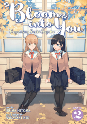 Bloom Into You (Light Novel): Regarding Saeki S... 1645054624 Book Cover