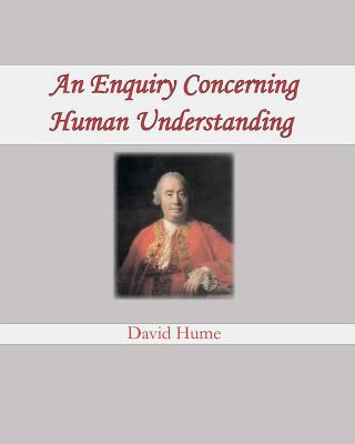 An Enquiry Concerning Human Understanding 1461180198 Book Cover