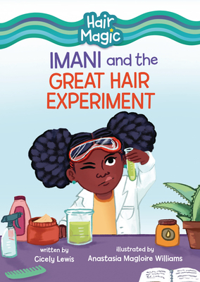 Imani and the Great Hair Experiment 1728486866 Book Cover