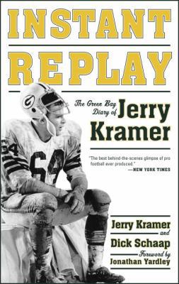 Instant Replay: The Green Bay Diary of Jerry Kr... 0385517459 Book Cover