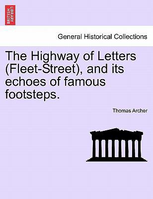 The Highway of Letters (Fleet-Street), and its ... 1241598843 Book Cover