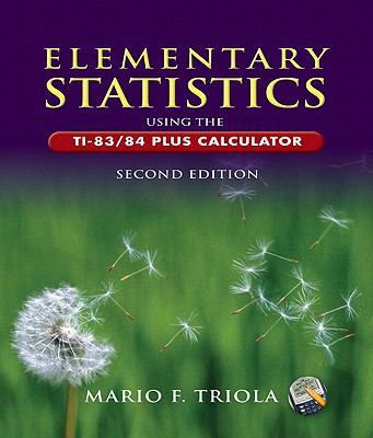 Elementary Statistics Using the Ti-83/84 Plus C... 0321497120 Book Cover