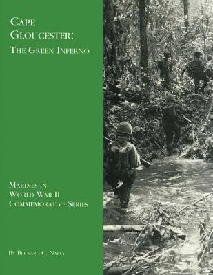 Cape Gloucester: The Green Inferno 1494462435 Book Cover