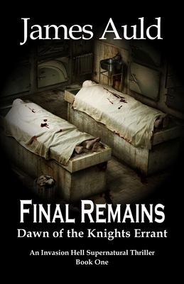 Final Remains: Dawn of the Knights Errant            Book Cover