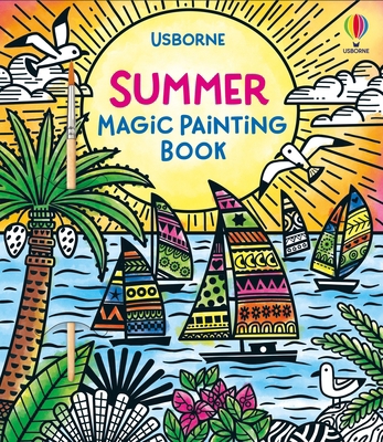 Usborne Summer Magic Painting Book (Magic Paint... 1805073494 Book Cover