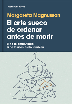 El Arte Sueco de Ordenar Antes de Morir / The G... [Spanish] 8417125922 Book Cover