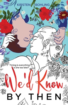 We'd Know by Then 1737767961 Book Cover