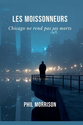 Les Moissonneurs [French] B0GVVTV592 Book Cover