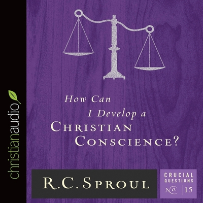 How Can I Develop a Christian Conscience? B08XN7HX8Q Book Cover