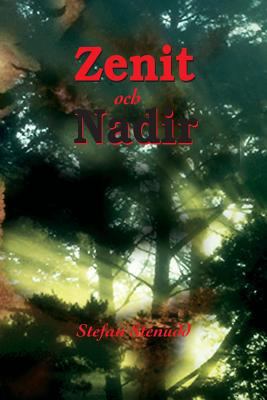 Zenit och Nadir [Swedish] 9178940753 Book Cover