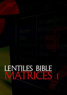 Lentiles Bible Matrices 1 B089M2H7Q6 Book Cover