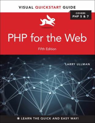 PHP for the Web: Visual QuickStart Guide 0134291255 Book Cover