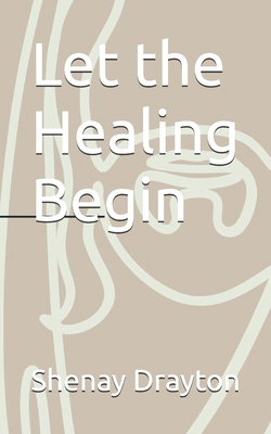 Let the Healing Begin B0GV535TT6 Book Cover