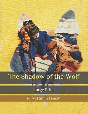 The Shadow of the Wolf: Large Print B086Y7FD3M Book Cover