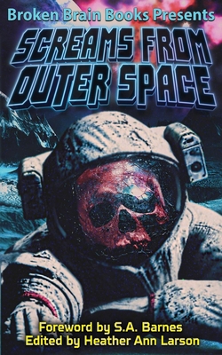 Screams From Outer Space: A Horror Anthology B0FDGJC18T Book Cover