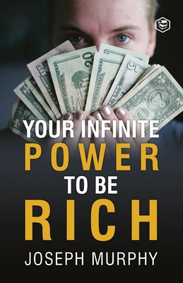 Your Infinite Power To Be Rich 9390575478 Book Cover