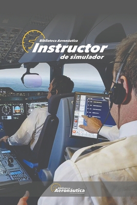Instructor de simulador [Spanish] B09HN37RZS Book Cover