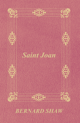 Saint Joan 1443724904 Book Cover