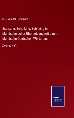 Sse-schu, Schu-king, Schi-king in Mandschuische... [German] 3375000111 Book Cover