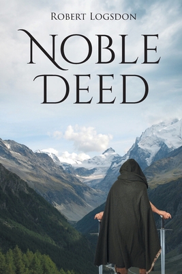 Noble Deed B0DNG8MCZ1 Book Cover