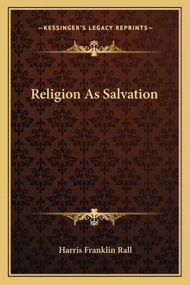 Religion As Salvation 1163172944 Book Cover