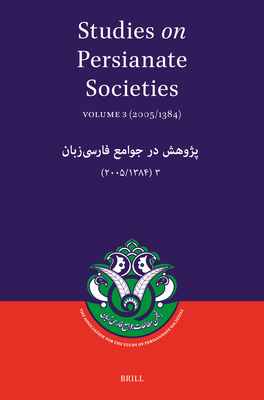 Studies on Persianate Societies: Volume 3 (2005... 8173047456 Book Cover