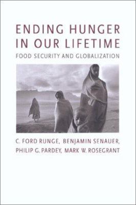 Ending Hunger in Our Lifetime: Food Security an... 0801877261 Book Cover