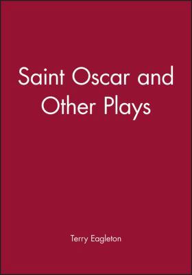 Saint Oscar and Other Plays 0631204539 Book Cover