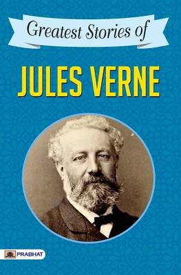 Greatest Stories of Jules Verne 9390315956 Book Cover