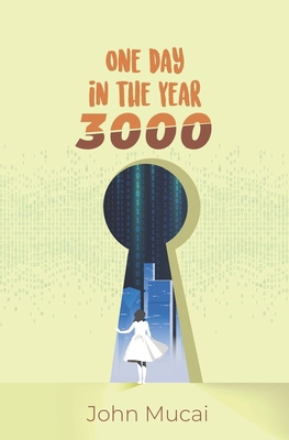 One Day in the Year 3000 9914704336 Book Cover