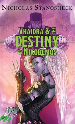 Vhaidra & the DESTINY of Nikodemos B0D6VV7YLX Book Cover