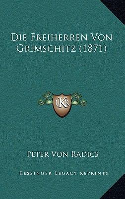 Die Freiherren Von Grimschitz (1871) [German] 1168690870 Book Cover