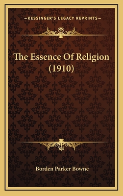 The Essence of Religion (1910) 1165211580 Book Cover